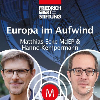 MK71 „Europa im Aufwind“ mit Matthias Ecke MdEP und Hanno Kempermann
