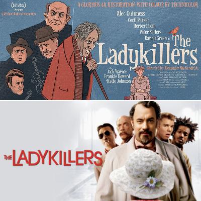 #44 - THE LADYKILLERS (1955 / 2004) - Alec Guiness / Peter Sellers / Tom Hanks / Coen Brothers