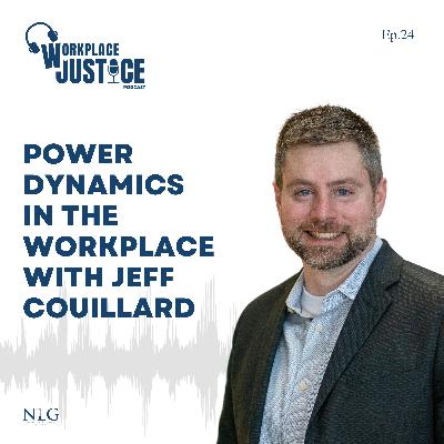 Power Dynamics in the Workplace with Jeff Couillard