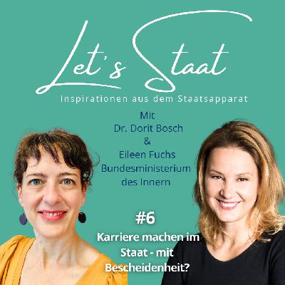 #6 Karriere machen im Staat - mit Bescheidenheit?