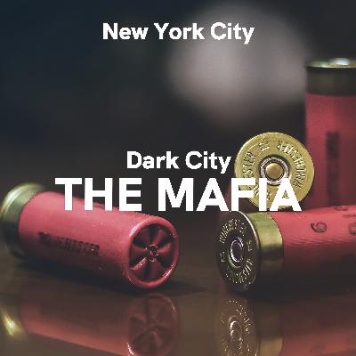 New York City: Dark City - The Mafia