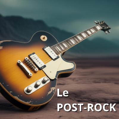 Ce genre a réinventé la guitare, sans dire un mot! - L'histoire du Post-Rock Ce genre a réinventé la guitare, sans dire un mot! - L'histoire du Post-Rock