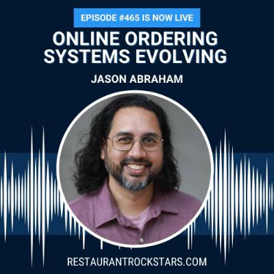 465. What Most Restaurants Miss About Online Ordering - Jason Abraham