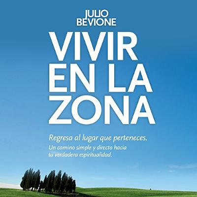 Vivir en la Zona [Live in the Zone] (Audiolibro) | Prueba Gratis