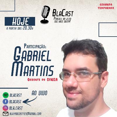 Episódio#40 - Gabriel Martins