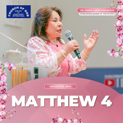 Sermon: Matthew 4 - August 25, 2024 - Sister Maria Luisa Piraquive