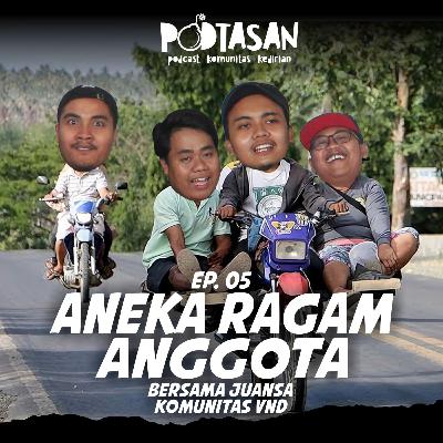 EP 05 Aneka Ragam Anggota