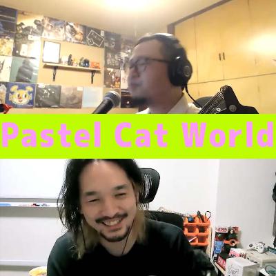 #41 なんぶのオススメ「Pastel Cat World」について #41 なんぶのオススメ「Pastel Cat World」について