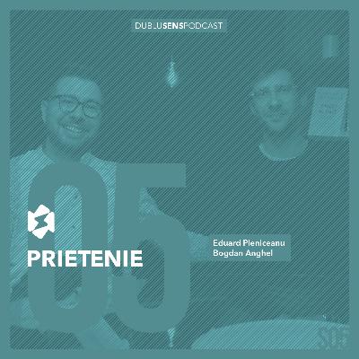 RELAȚII DE PRIETENIE, ANTURAJ, INFLUENȚĂ și MIRAJUL BANILOR FĂCUȚI UȘOR cu Eduard și Bogdan| S05 EP6