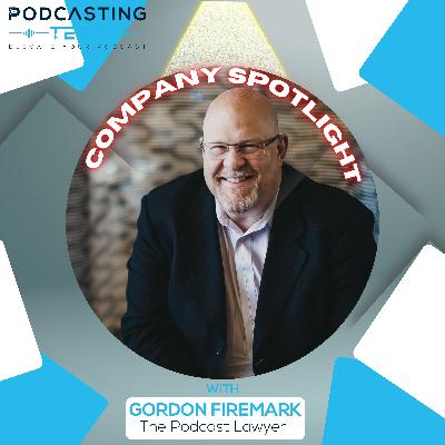 Top Legal Mistakes Podcasters Make and How to Avoid Them with Gordon Firemark