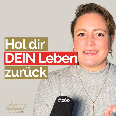 #260 Der Grund, warum du nicht dein Leben lebst & wie du es dir zurückholst