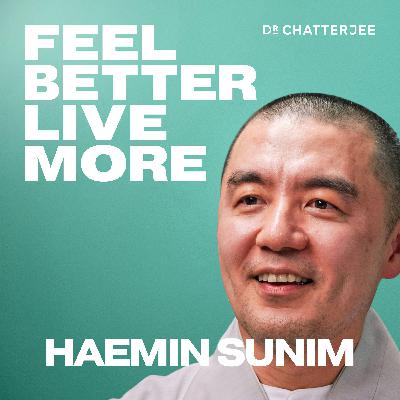 A Monk's Guide To Finding Happiness, Cultivating Inner Peace & Slowing Down In A Fast-Paced World: Haemin Sunim #476