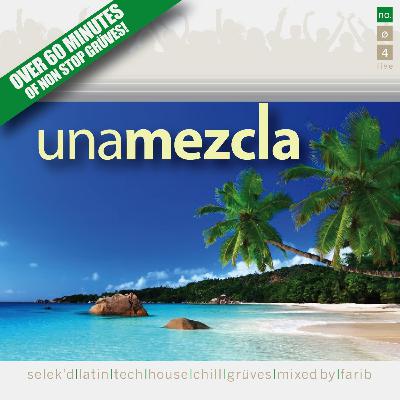 una mezcla vol 4 - mixed by farib una mezcla vol 4 - mixed by farib