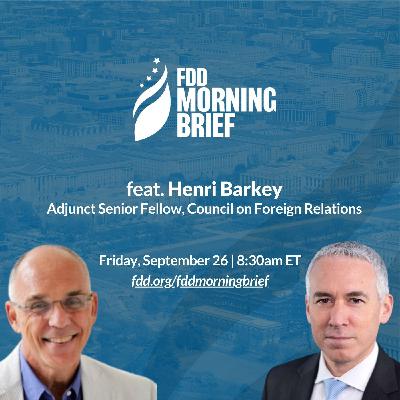 FDD Morning Brief | feat. Henri Barkey (Sep. 26)