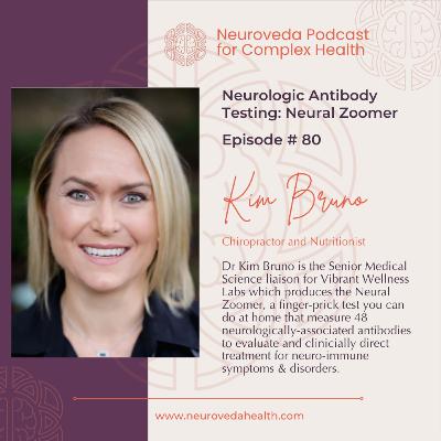 #80: DC Kim Bruno: Review of Neurologic Antibody Testing #80: DC Kim Bruno: Review of Neurologic Antibody Testing