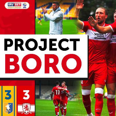 THE GOOD & THE BAD OF EDWARDS' FIRST BORO GAME! | Mansfield 3-3 Middlesbrough - Project Boro #124