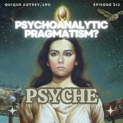 Psychoanalytic Pragmatism?