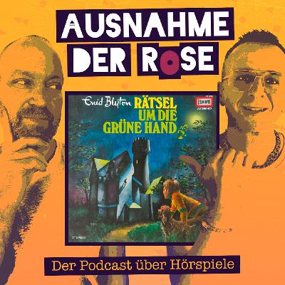 Ausnahme der Rose #68: Enid Blytons "Rätsel um die grüne Hand" Ausnahme der Rose #68: Enid Blytons "Rätsel um die grüne Hand"