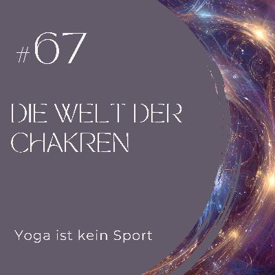 #67 Die Welt der Chakren #67 Die Welt der Chakren