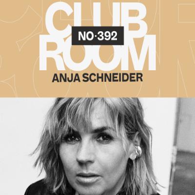 Club Room 392 with Anja Schneider Club Room 392 with Anja Schneider