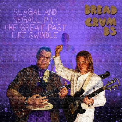Seagal and Segall, P.I. : The Great Past Life Swindle Seagal and Segall, P.I. : The Great Past Life Swindle