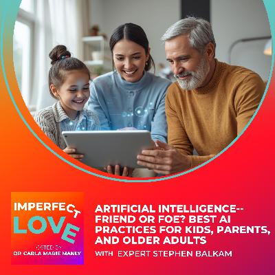 Artificial Intelligence--Friend or Foe? Best AI Practices for Kids, Parents, and Older Adults