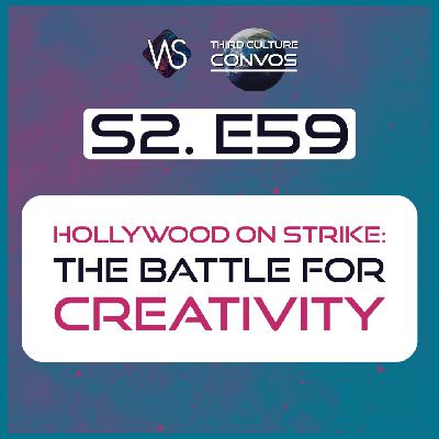 2.59 Hollywood on Strike: The Battle for Creativity
