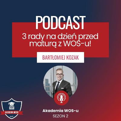 70. Trzy rady na dzień przed maturą z WOS-u!