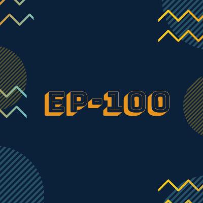 Episode 100 Check In Episode 100 Check In