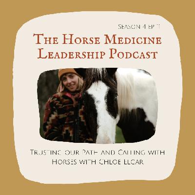 Trusting our Path and Calling with Horses with Chloe Elgar