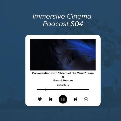 Season 04 Episode 12 - Conversation with "Poem of the Wind" team Ft. Director Ram and Actor Pranav