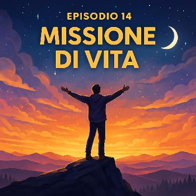 Scoprire la Tua Missione di Vita – Meditazione Guidata Scoprire la Tua Missione di Vita – Meditazione Guidata