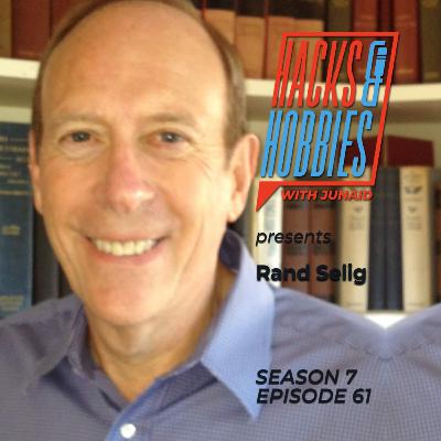Rand Selig: The Investment Banker Who Turned Down Goliath—How to Redefine Success, Build Resilience, and Thrive on Your Own Terms