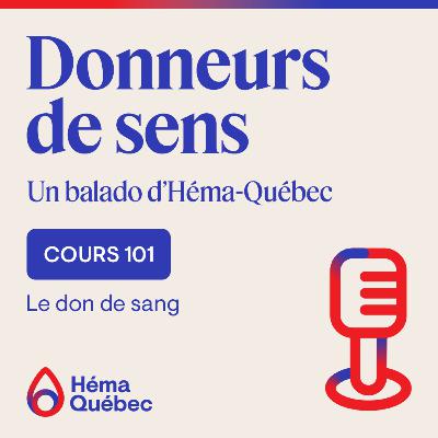 Cours 101 - Le don de sang