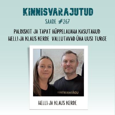 #267 | Paldiskit ja Tapat hüppelauana kasutanud Nelli ja Klaus Kerde vallutavad üha uusi turge #267 | Paldiskit ja Tapat hüppelauana kasutanud Nelli ja Klaus Kerde vallutavad üha uusi turge