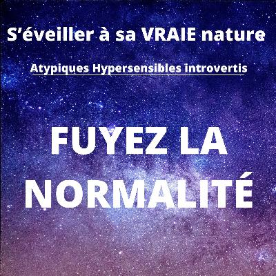 Comment s’éveiller à sa VRAIE nature(Spécial Atypiques, Hypersensibles, Introvertis)