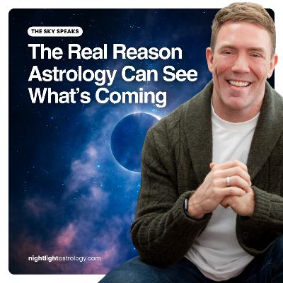 The Sky Speaks — The Real Reason Astrology Can See What’s Coming