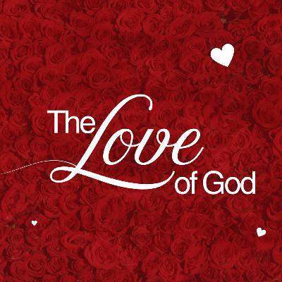 The Love of God | Sunday, September 28, 2025