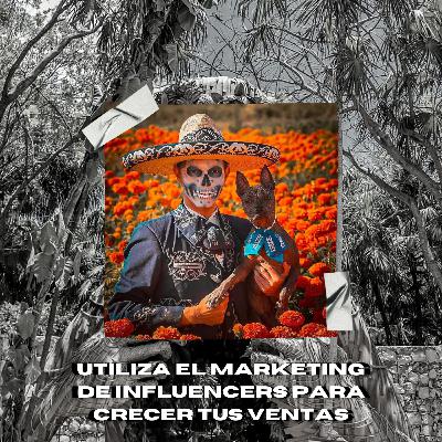 Utiliza el marketing de influencers para impulsar las ventas de tu negocio.