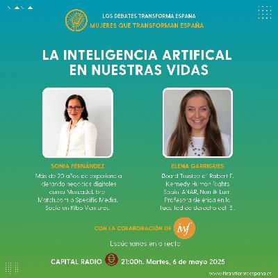 Mujeres que transforman España. La inteligencia artificial en nuestras vidas. Mujeres que transforman España. La inteligencia artificial en nuestras vidas.