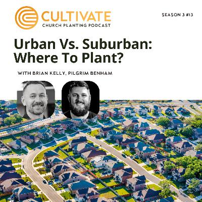 Urban Vs. Suburban: Where To Plant? - Pilgrim Benham