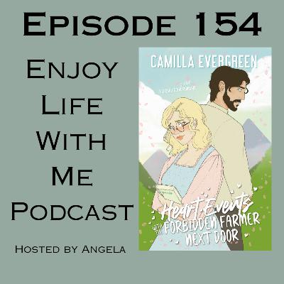 154 Heart Events with the Forbidden Farmer Next Door (stand alone) Camilla Evergreen