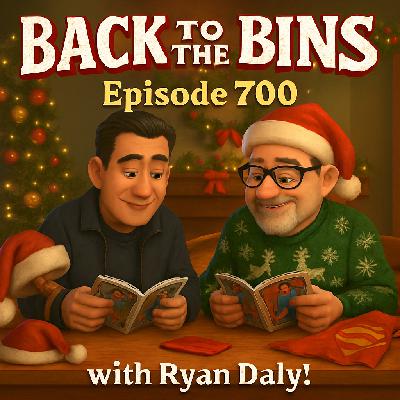 Back to the Bins #700 - Christmas 2025!