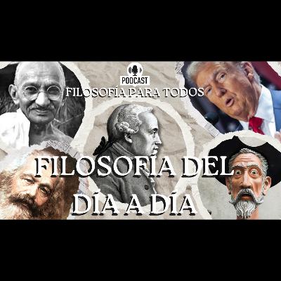 Episodio 50: Filosofía del día a día