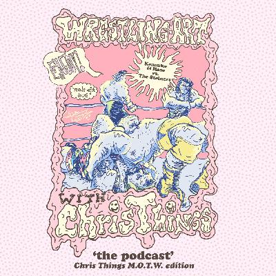 Wrestling Art Ep. 95 - Chris Things MOTW w/ Faz: The Steiners vs Kensuke & Hase