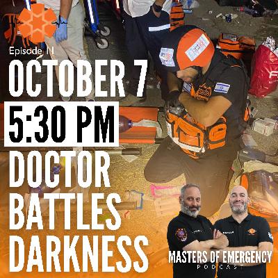 October 7, 5:30 PM - Doctor Battles Darkness