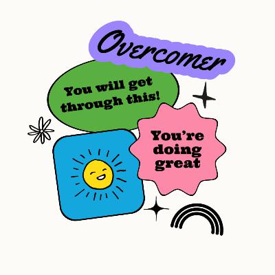 You Can Overcome You Can Overcome