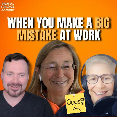 I Messed Up at Work: How to Recover from a Major Work Blunder  7 | 34