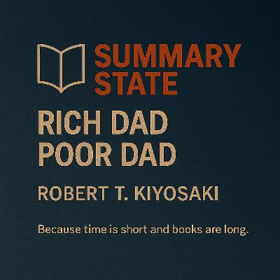 Rich Dad Poor Dad: What the Wealthy Teach That Others Don’t