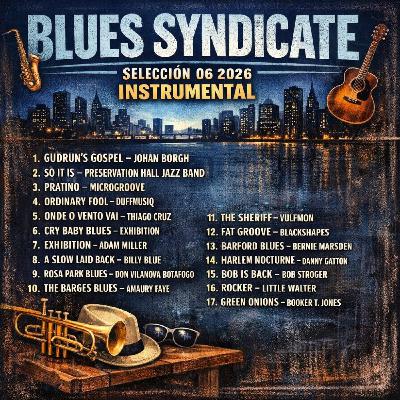SELECCIÓN 06 2026 INSTRUMENTAL BLUES SYNDICATE